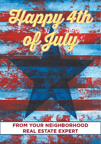 4th of July Real Estate Postcards